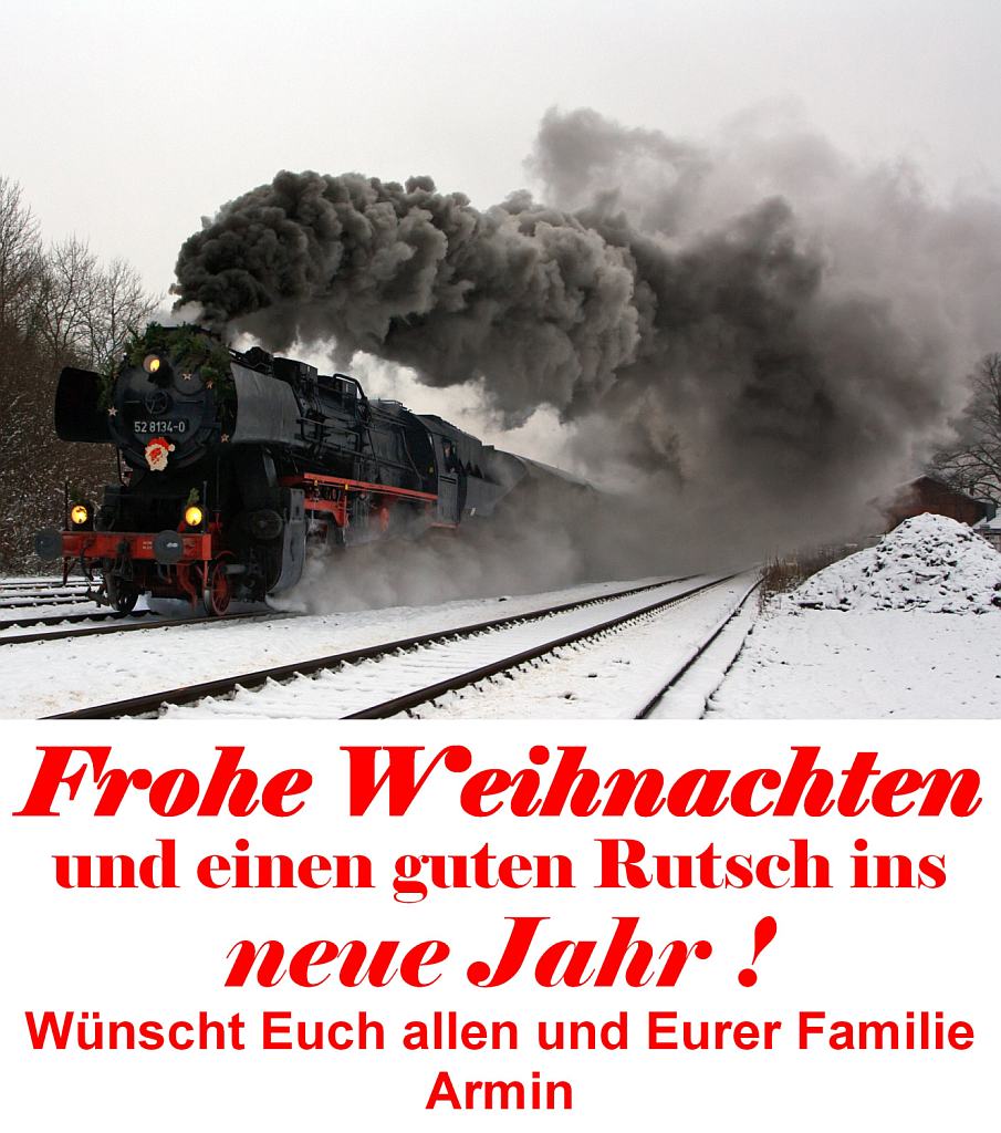Zudem w�nsche ich Euch Gesundheit und ein erfolgreiches Jahr 2013, auf das alle Eure W�nsche in Erf�llung gehen. 
Ich selbst w�nsche mir Frieden auf der ganzen Welt!

Zum Bild: 
Mit m�chtiger Rauchfahne durchf�hrt die Betzdorfer 52 8134-0 am 02.12.2012 Herdorf, hier beim Bahnhof. Heute veranstalten die Eisenbahnfreunden Betzdorf ihre allj�hrlichen Nikolausfahrten zwischen Betzdorf/Sieg und W�rgendorf.