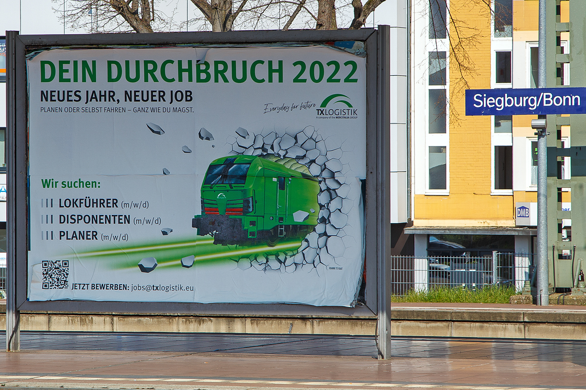 Werbungplakat  „Dein Durchbruch 2022“  für Jobs bei der TX Logistik.
Gesehen am 25.03.2022 im Bahnhof Siegburg/Bonn.